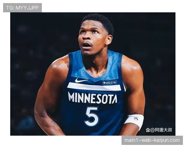 爱德华兹进攻效率亟待提升 森林狼核心25投仅9中 爱德华兹进攻效率亟待提升 森林狼核心25投仅9中